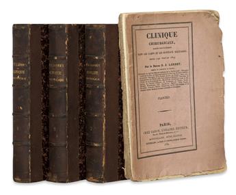 LARREY, DOMINIQUE-JEAN. Clinique Chirurgicale, exercée . . . depuis 1792 jusquen 1829.  Vols. 1-3 and atlas.  1829[-30].